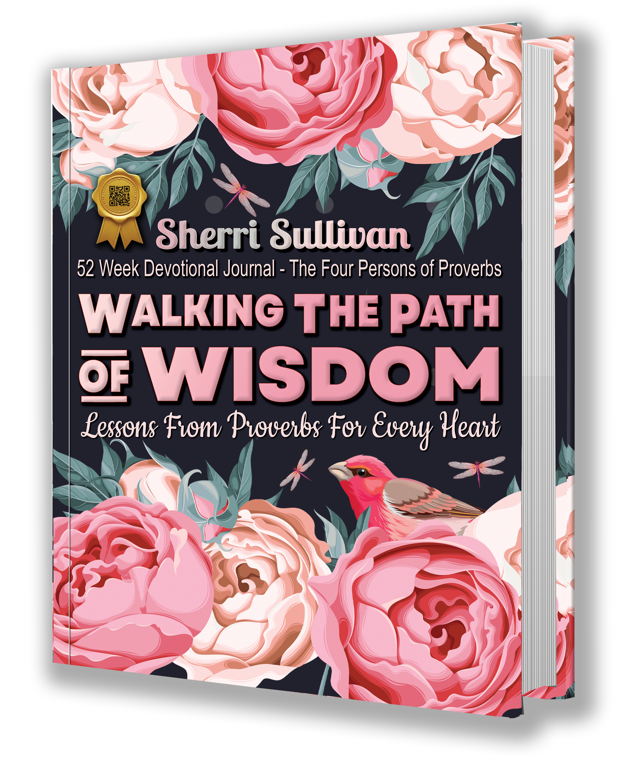 Walking the Path of Wisdom: Lessons from Proverbs for Every Heart (Ladies Version): Lessons from Proverbs for Every Heart (Ladies Version) 224 Page, 52 Week Devotional, Spiritual Learning Journal, Colored Pages