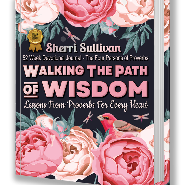 Walking the Path of Wisdom: Lessons from Proverbs for Every Heart (Ladies Version): Lessons from Proverbs for Every Heart (Ladies Version) 224 Page, 52 Week Devotional, Spiritual Learning Journal, Colored Pages